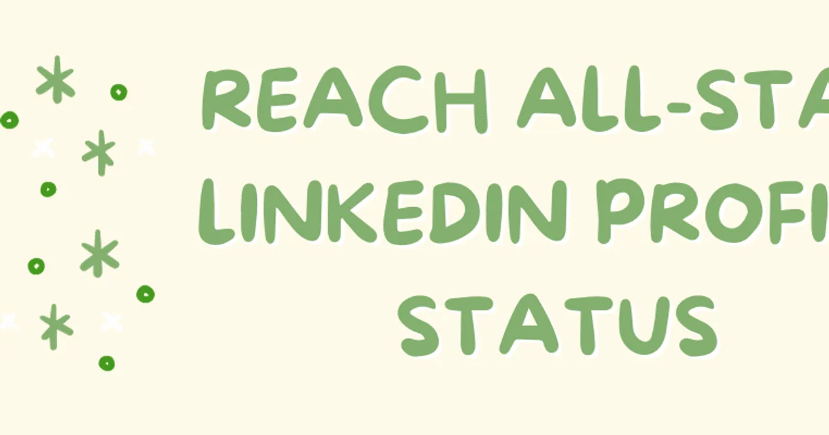 Reach All-Star LinkedIn Profile Status