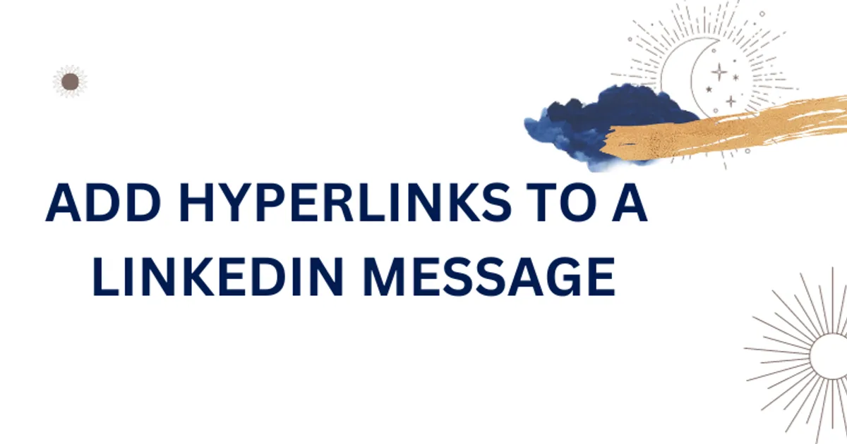 How to add hyperlinks in a LinkedIn message