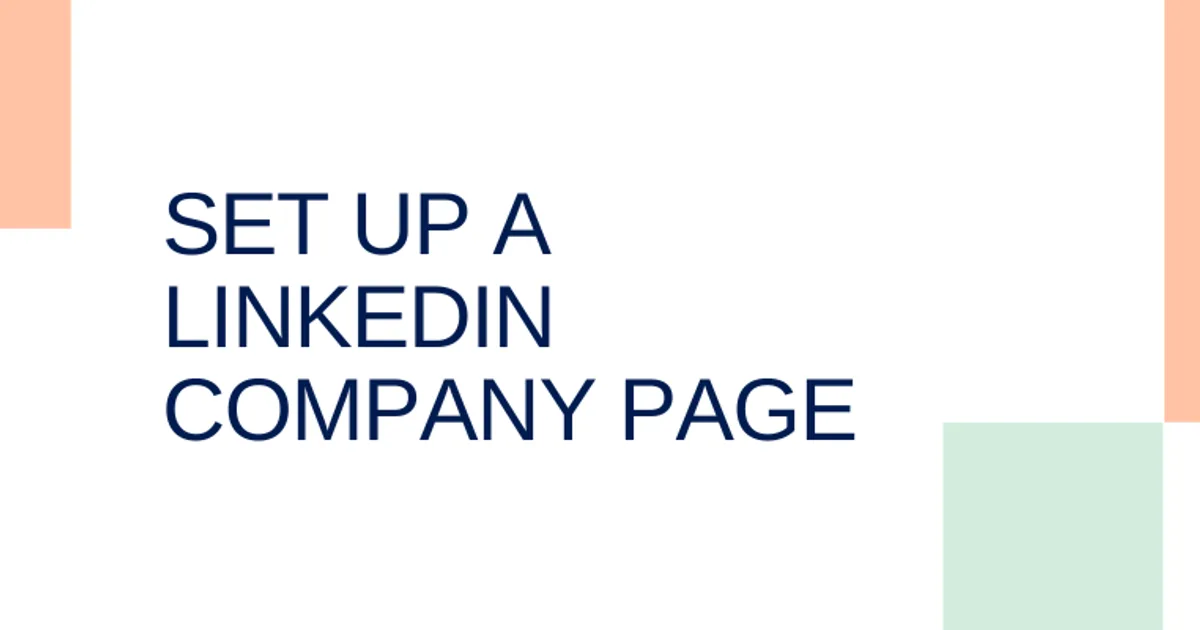 How to set up a LinkedIn company page