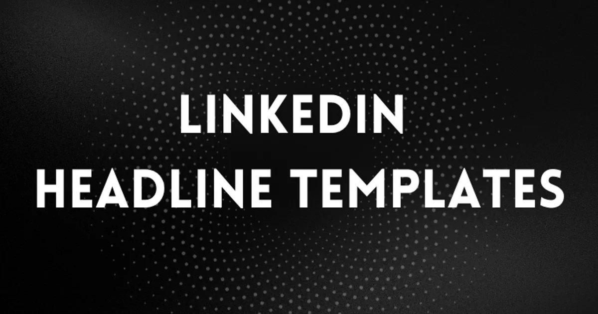 Linkedin Headline Templates